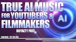 AI Music for YouTubers & Filmmakers Tempolor #royaltyfreemusic