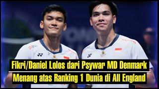 Fikri/Daniel Lolos dari Psywar MD Denmark Menang atas Ranking 1 Dunia di All England 2025