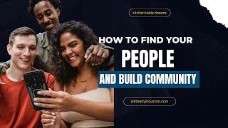 How to Find Your Tribe & Build a Support System | Kitchen Table Dreams: Beyond the Hustle Ep 7