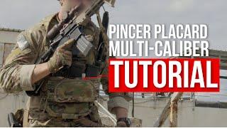 Pincer™ Placard Multi-Caliber Tutorial