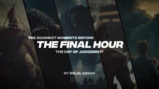 THE SCARIEST MOMENT BEFORE THE FINAL HOUR | THE DAY OF JUDGEMENT