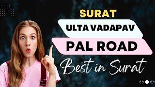 Surat Ulta VadaPav | Surat 1st ULTA Vadapav | Ulta Vadapav | Best Utla VadaPav In Pal Surat