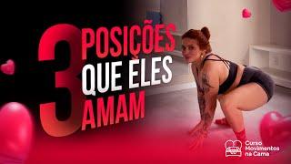 3 POSIÇÕES QUE ELES AMAM (CURSO MOVIMENTOS NA CAMA) - JAQUE DANCE 