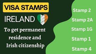 Ireland VISA Stamps and Permissions | International Students | Irish Citizenship | Residency