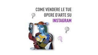 Come vendere le tue opere d'arte su Instagram