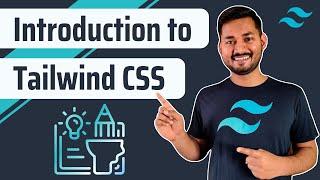 Getting Started with Tailwind CSS | Tailwind CSS Complete Course in Hindi | Ep.01