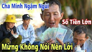 Cha Em Minh Nói Không Nên Lời” Khi Nhận Số Tiền Lớn Hơn 1 Tháng Lương