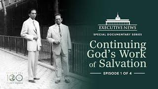 Continuing God’s Work of Salvation | Episode 1 of 4