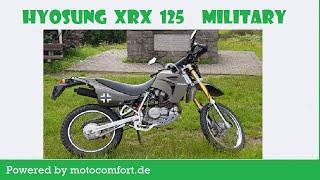 HYOSUNG XRX 125  goes (wird zur)  XRX 125 MILITARY