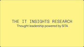 The IT insights research | thought leadership powered by SITA.