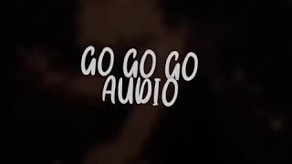 GO GO GO, WHO’S NEXT? Edit Audio