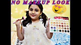 Youngest girl | 'No Makeup Look' |  Fariha's Life Style