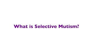 Selective Mutism