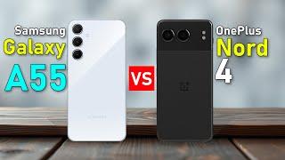 Galaxy A55 VS OnePlus Nord 4