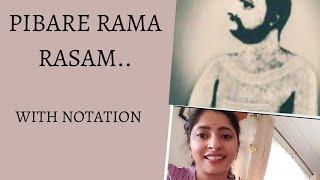 PIBARE RAMA RASAM | WITH NOTATION