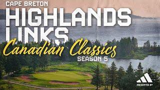 Episode 4: Cape Breton Highlands Links - CCS5 The Maritimes Golf Travel Documentary