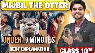 Mijbil the otter class 10 By Dear Sir | Full  Explained | Mijbil the otter class 10