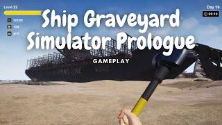 Ship Graveyard Simulator Prologue Gameplay Walkthrough / [No Commentary]