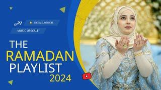 Music Upscale - Ramadan Playlist 2024