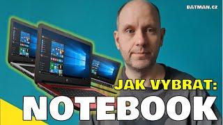 Jak vybrat NOTEBOOK a na co dát pozor