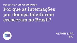 Por que as internações por doença falciforme cresceram no Brasil?