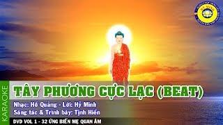 TÂY PHƯƠNG CỰC LẠC | BEAT KARAOKE | BẢN MỚI