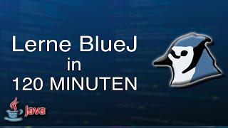 ULTIMATIVES Java BlueJ Tutorial - Deutsch