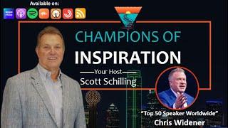 Chris Widener joins Champions of Inspiration podcast 9 12 24