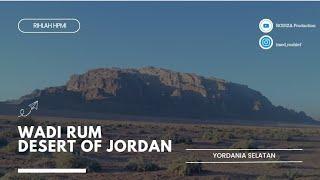 Wadi Rum Desert of Jordan - Rihlah HPMI Yordania 2023