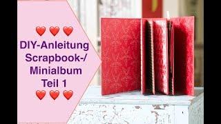 DIY-Anleitung / Tutorial: Scrapbook-/ Minialbum Teil 1 Umschlag leicht gemacht