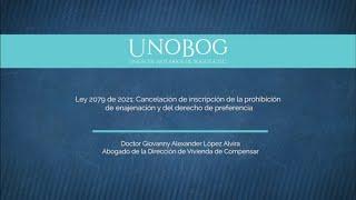 Conferencia: Ley 2079 de 2021 - Cancelación de inscripción de la prohibición de enajenación