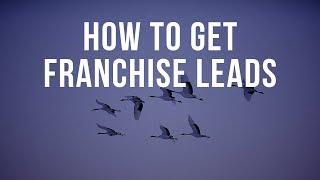 How To Get Franchise Leads