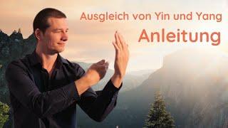 Ausgleich von Yin und Yang 4k - Anfänger Kurs (die 5 Übungen des Wudang Qi Gong)