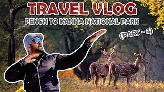 Pench To Kanha National Park | Travel Vlog And Room Tour | Amit Pachori Entertainment |