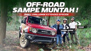 JIMNY CHALLENGE EXTENDED EPISODE: Tim Ridwan Hanif Paling Solid!