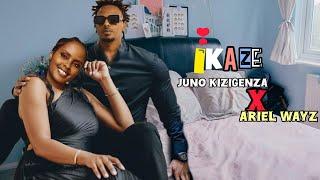 Juno kizigenza Ft Ariel wayz - Ikaze ( Official Video by Chriss Eazy Audio by Element Eleeh)