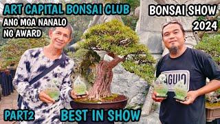 PART2+ART CAPITAL BONSAI CLUB BONSAI SHOW 2024+VETERANS PARK ANGONO RIZAL 