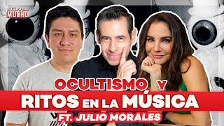 OCULTISMO, MICK JAGGER y RITOS en la MÚSICA ft  Julio Morales | De Todo Un Mucho Martha Higareda