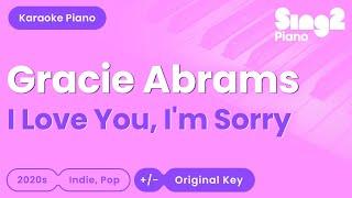 Gracie Abrams - I Love You, I'm Sorry (Piano Karaoke)