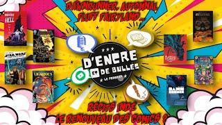 D'Encre et de Bulles #32: Indies, le renouveau des comics ? avec @hisokaparker3090 & @LeNeophyteBD