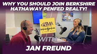 Why Real Estate Agents Should Join Berkshire Hathaway PenFed Realty w/ Jan Freund