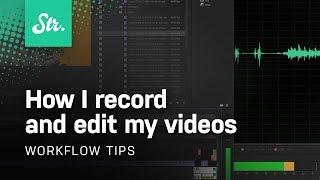 How I Record & Edit My Gameplay Videos — Workflow Tips