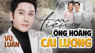 Tiễn Ông Hoàng Cải Lương [ MV Official ] - NSƯT Vũ Luân | Tưởng nhớ 49 ngày mất của NSƯT Vũ Linh