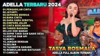 PENGADILAN CINTA - JAYANTI - BARA CINTA - TASYA ROSMALA - ADELLA FULL ALBUM TERBARU 2024