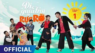 Đi Giữa Trời Rực Rỡ Tập 1 | Phim truyền hình VTV3 hay nhất 2024 | Full 4K Ultra HD | SK Pictures