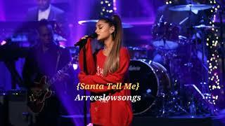 santa tell me - arianna grande ( slowed to perfection )