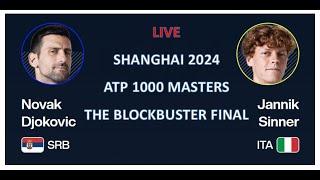 Jannik Sinner vs Novak Djokovic - Shanghai masters 2024 ATP 1000 - Final - Live