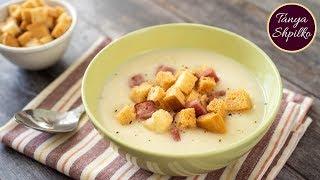 Суп-пюре из Цветной Капусты — быстро, вкусно, полезно! | Creamy Cauliflower Soup | Tanya Shpilko