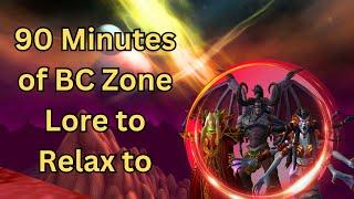 Over 90 Minutes Of BC Zone Lore: All Outland Zones Lore