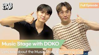 Music Stage with DOKO. Lets talk about the Music Story & Amazing Live.